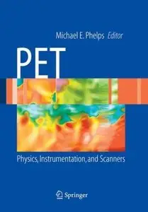 Pet: Physics, Instrumentation, and Scanners {Repost}