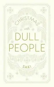 Christmas with Dull People