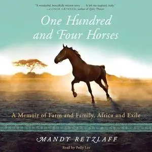 «One Hundred and Four Horses» by Mandy Retzlaff