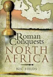 Roman Conquests: North Africa (Repost)