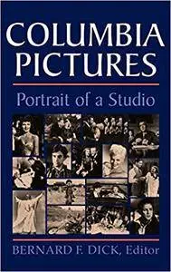 Columbia Pictures: Portrait of a Studio