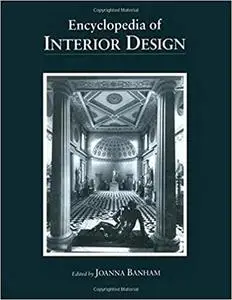 Encyclopedia of Interior Design (2 Volume Set)