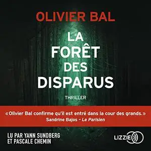 Olivier Bal, "La forêt des disparus"
