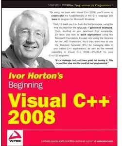 Ivor Horton's Beginning Visual C++ 2008 [Repost]