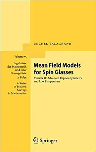 Mean Field Models for Spin Glasses: Volume II: Advanced Replica-Symmetry and Low Temperature  Ed 2