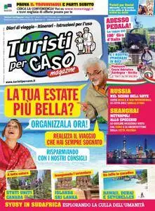 Turisti per Caso Magazine - maggio 2017