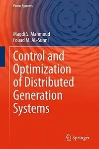 Control and Optimization of Distributed Generation Systems (Power Systems) (Repost)