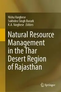 Natural Resource Management in the Thar Desert Region of Rajasthan