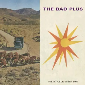 The Bad Plus - Inevitable Western (2014) [Official Digital Download 24bit/96kHz]