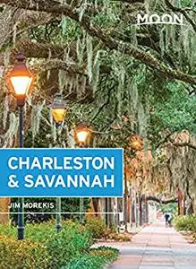 Moon Charleston & Savannah (Travel Guide)