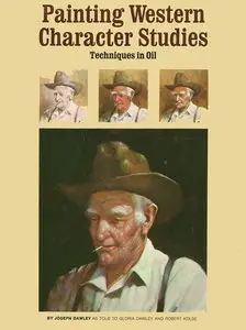 Painting Western Character Studies: Techniques in Oil