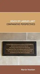 Death of Labour Law?: Comparative Perspectives