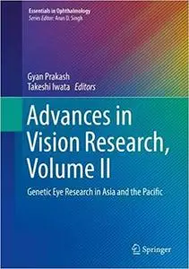 Advances in Vision Research, Volume II: Genetic Eye Research in Asia and the Pacific