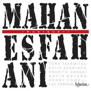 Mahan Esfahani - Musique? Modern and Electro-Acoustic Works for Harpsichord (2020) [Official Digital Download 24/192]