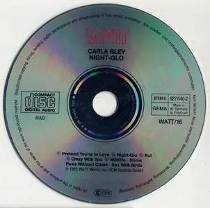 Carla Bley - Night-Glo (1985) {Watt-ECM WATT16-827 640-2 rel 2000}