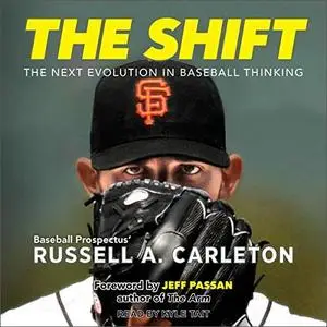The Shift: The Next Evolution in Baseball Thinking [Audiobook]