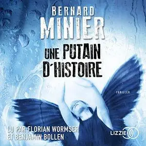 Bernard Minier, "Une putain d'histoire"