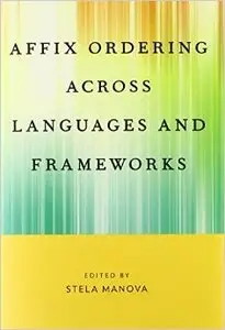 Affix Ordering Across Languages and Frameworks  [Repost]