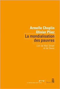 La mondialisation des pauvres - Armelle Choplin & Olivier Pliez
