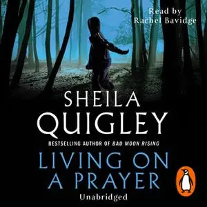 «Living on a Prayer» by Sheila Quigley