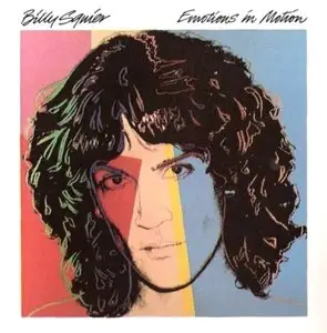 Billy Squier - Emotions In Motion (1982)