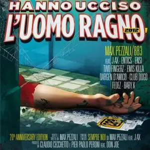 883 & Max Pezzali - Hanno ucciso l'Uomo Ragno (Deluxe Edition) (2012)