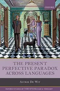 The Present Perfective Paradox across Languages