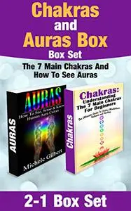 Chakra's and Aura's (chakra healing,practicing minfulness,balancing,)