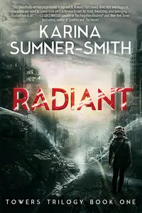 Radiant: Towers Trilogy Book One