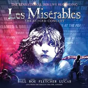 Claude-Michel Schönberg - Les Misérables- The Staged Concert (The Sensational Live Recording) (2020) [Off. Digital Download]