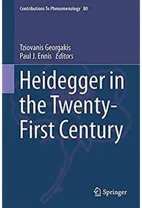 Heidegger in the Twenty-First Century [Repost]