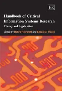 Handbook of Critical Information Systems Research: Theory And Application (Repost)