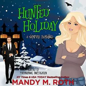 «Hunted Holiday» by Mandy Roth