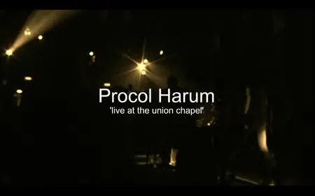 Procol Harum - Live At The Union Chapel (2004) [HDTV 1080i]