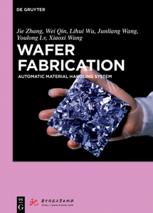 Wafer Fabrication : Automatic Material Handling System