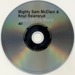 Mighty Sam McClain & Knut Reiersrud - Tears Of The World (2015) {ACT}