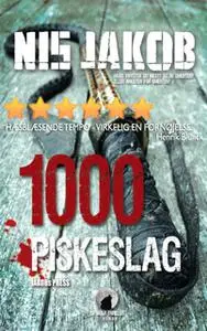 «1000 Piskeslag» by Nis Jakob