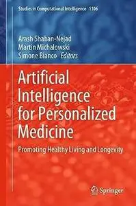 Artificial Intelligence for Personalized Medicine