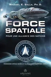 Michael E. Salla, "Programmes spatiaux secrets et alliances extraterrestres, tome 5"