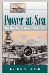 Power at Sea: The Breaking Storm, 1919-1945