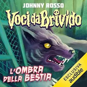 «L'ombra della bestia» by Johnny Rosso