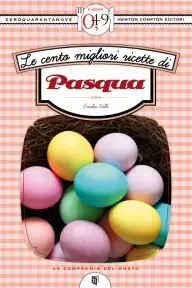 Emilia Valli – Le cento migliori ricette di Pasqua