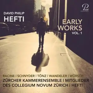 David Philip Hefti, Zürcher Kammerensemble & Members of Collegium Novum Zurich - Early Works, Vol. I (2021) [24/48]