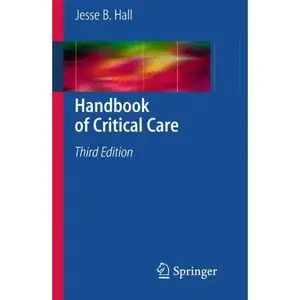 Handbook of Critical Care by Jesse B. Hall [Repost]