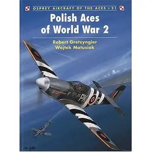 Polish Aces of World War 2 (Aircraft of the Aces 021)