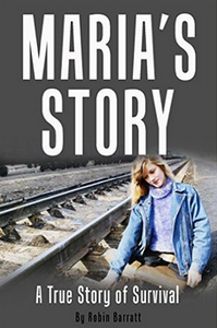 Maria's Story: A True Story of Survival