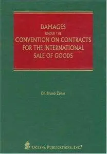 Damages under the Convention on Contracts for the International Sale of Goods (Repost)