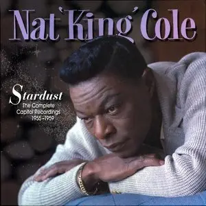 Nat King Cole - Stardust - The Complete Capitol Recordings 1955-1959 (2006)