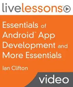 Essentials of Android App Development and More Essentials