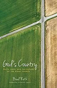 God's Country: Faith, Hope, and the Future of the Rural Church